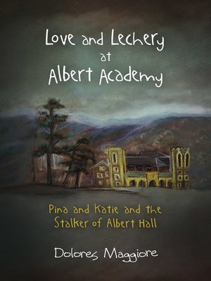 cover image of Love and Lechery at Albert Academy